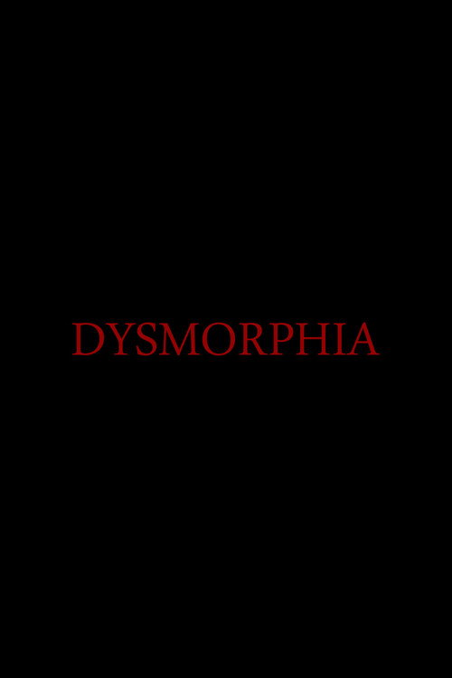 Dysmorphia