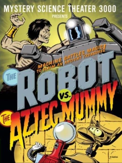 Mystery Science Theater 3000: The Robot vs. the Aztec Mummy (1989) poster