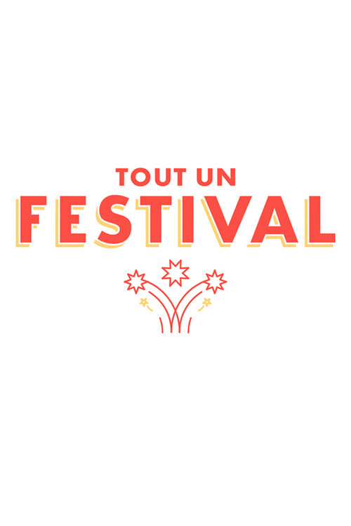 Tout un festival (2018)