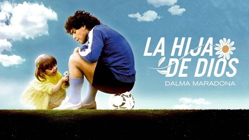 The Daughter of God: Dalma Maradona