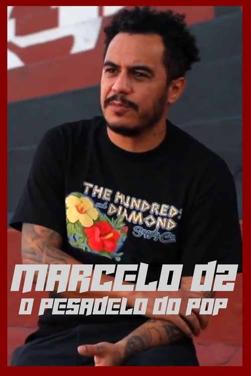 Marcelo D2 - O Pesadelo do Pop 2013