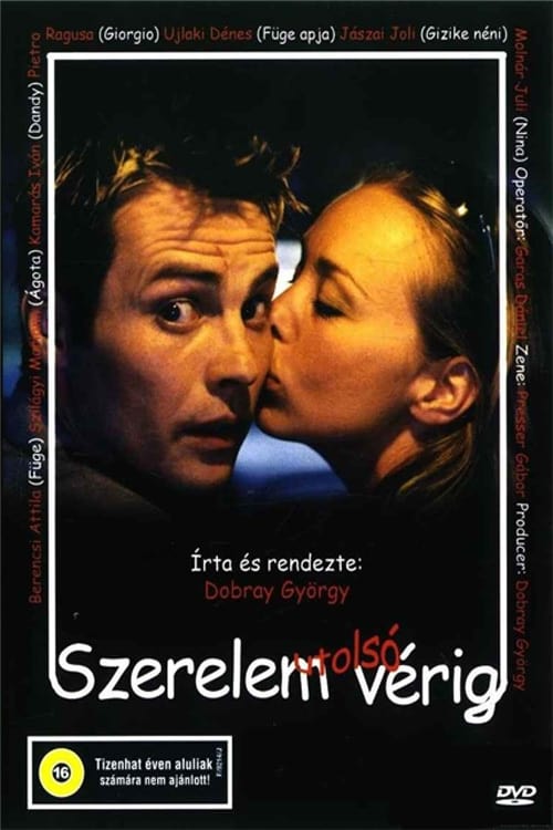 Szerelem utolsó vérig (2002)