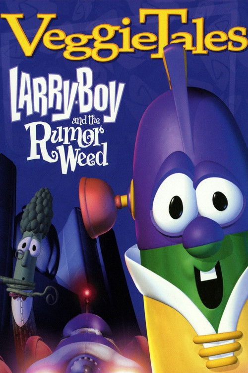 VeggieTales: Larry-Boy and the Rumor Weed poster