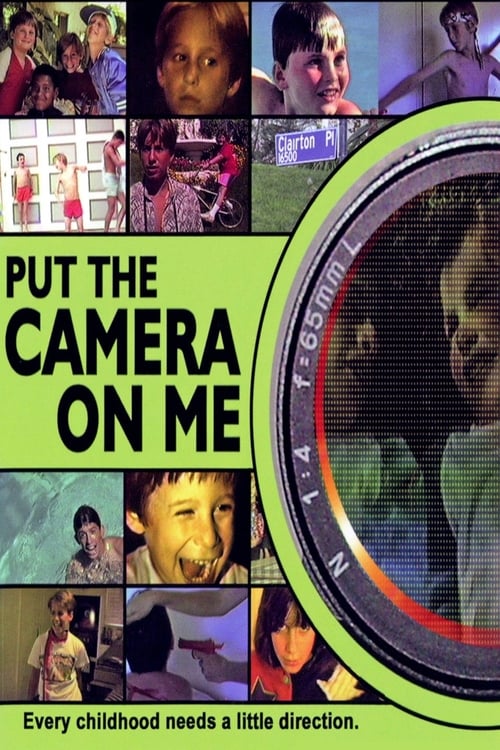 Put the Camera on Me 2003
