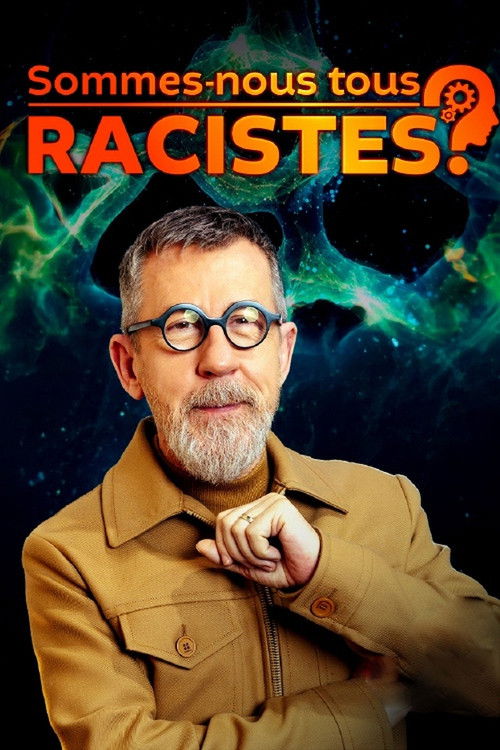 Are we all racists? poster
