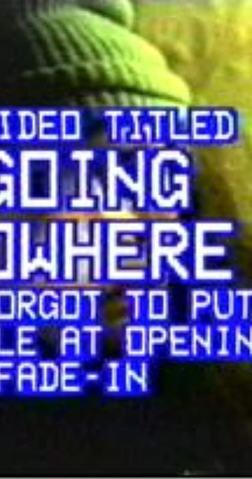 Going Nowhere 1992