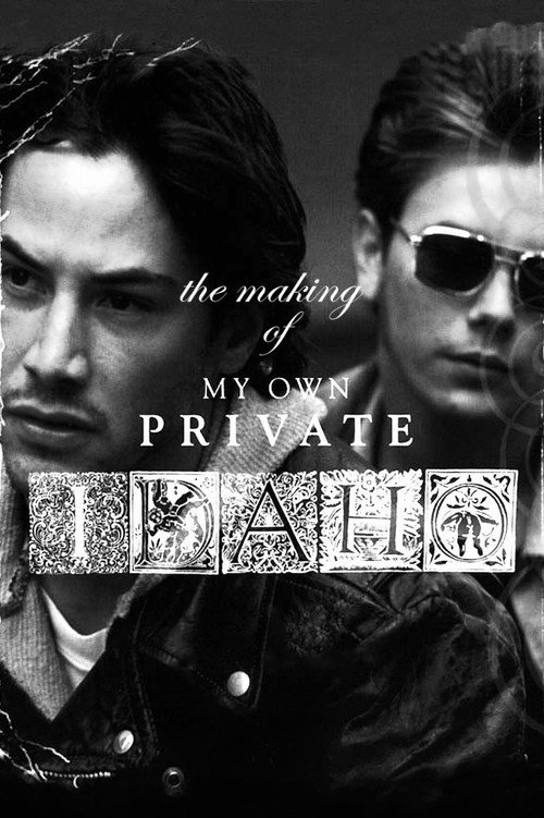 Póster oficial de The Making of ‘My Own Private Idaho’ (2005) - Documentary