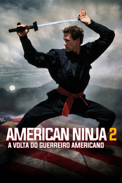 American Ninja 2: A Volta do Guerreiro Americano