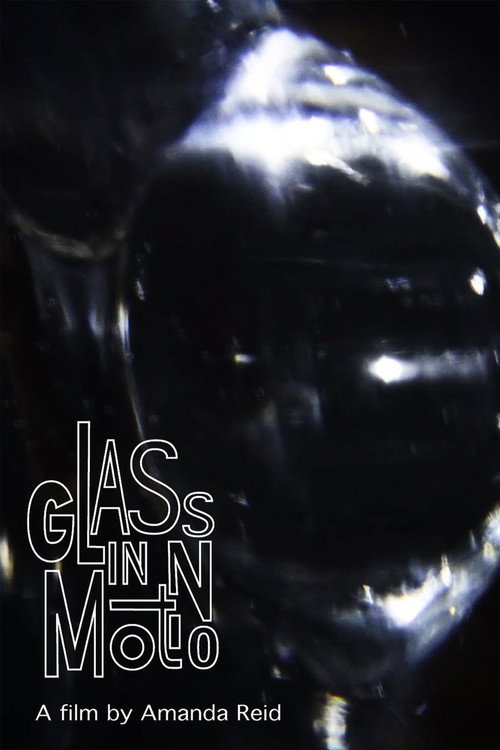 Glass in Motion