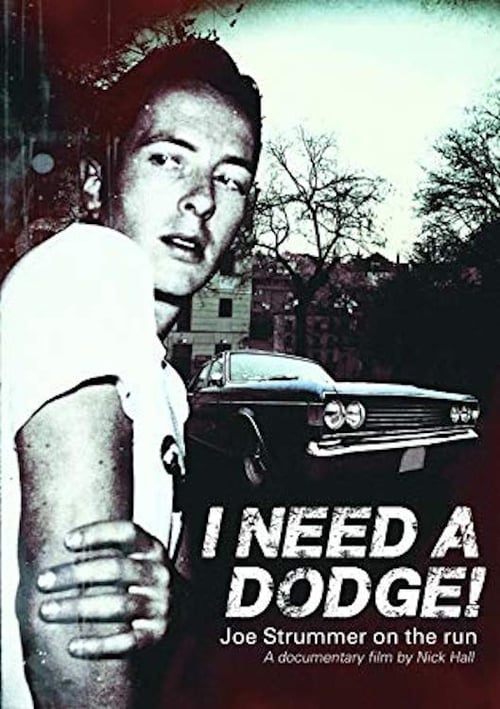 I Need a Dodge! Joe Strummer on the Run