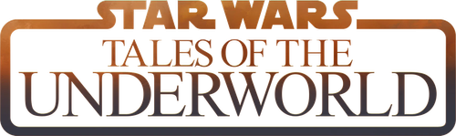 TALES OF THE UNDERWORLD (STAR WARS)