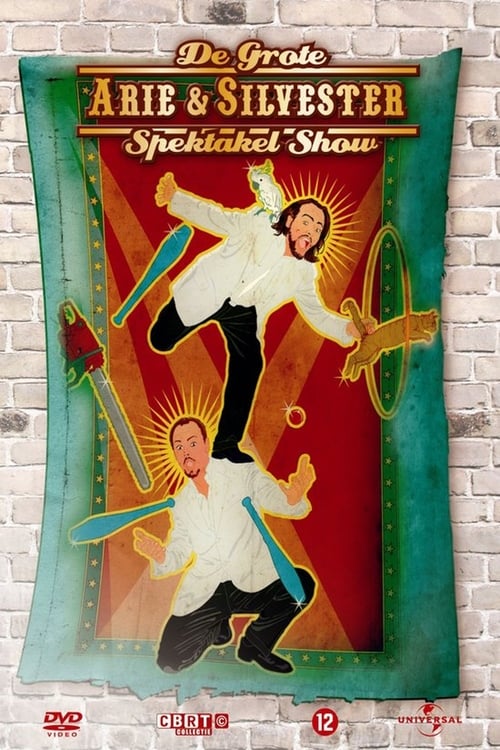 Arie & Silvester: De Grote Arie & Silvester Spektakel Show (2006)