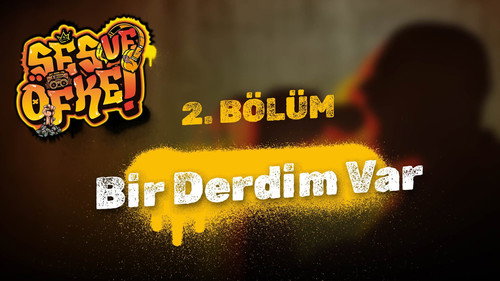 Ses ve Öfke - S01E02 - Bir Derdim Var