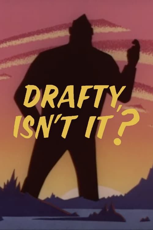 Drafty, Isn't It? (1957)