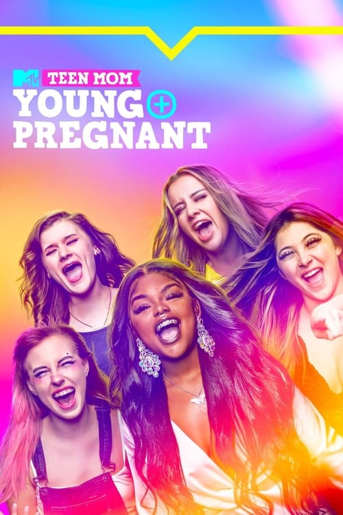 Poster Teen Mom: Young + Pregnant
