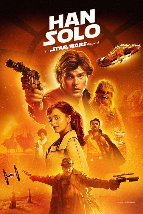 Han Solo: Bir Star Wars Hikayesi ( Solo: A Star Wars Story )