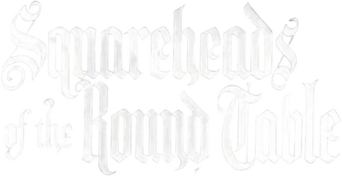 Squareheads of the Round Table