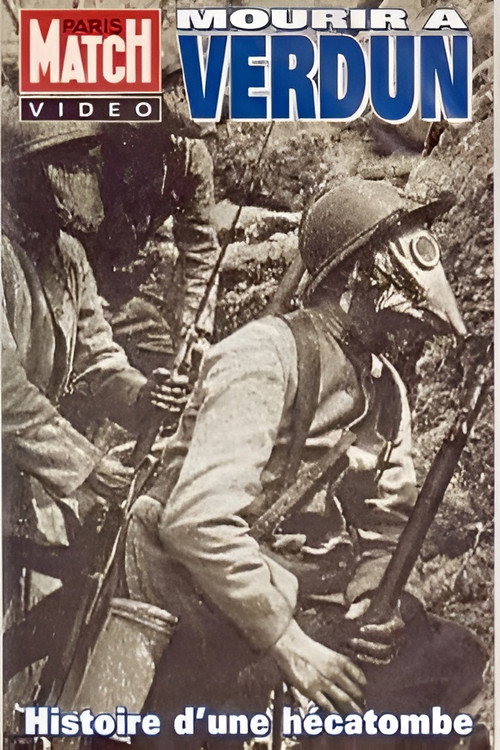 Mourir à Verdun - Histoire d’une hécatombe