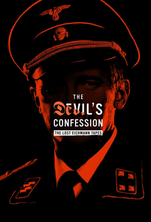 Poster The Devil's Confession: The Lost Eichmann Tapes