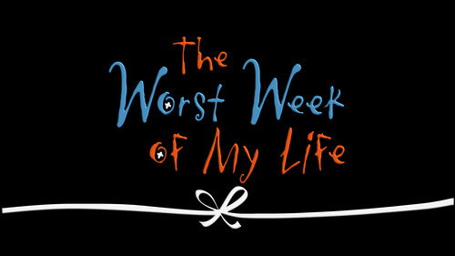 The Worst Week of My Life