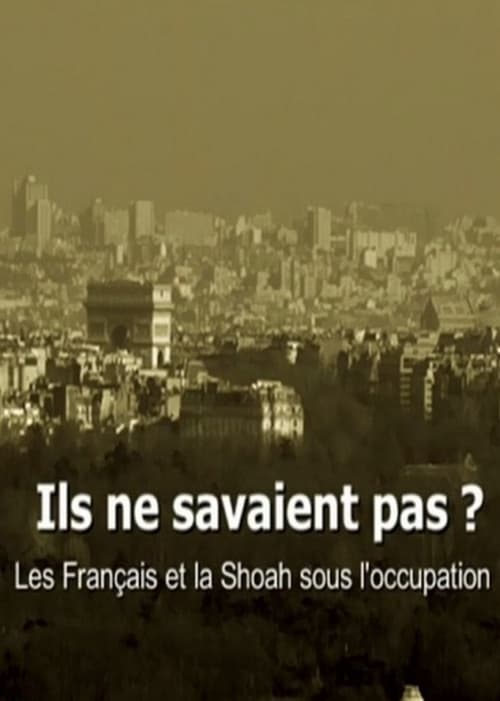 Poster Ils ne savaient pas ? Les Français et la Shoah sous l'occupation 2012