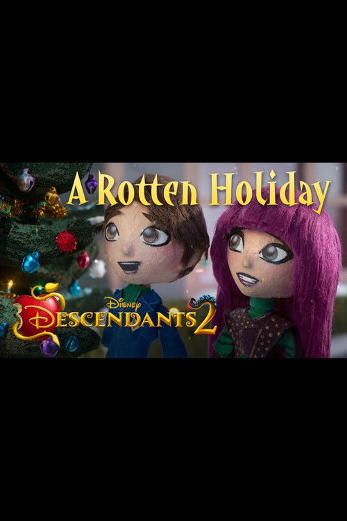 Descendants 2: A Rotten Holiday