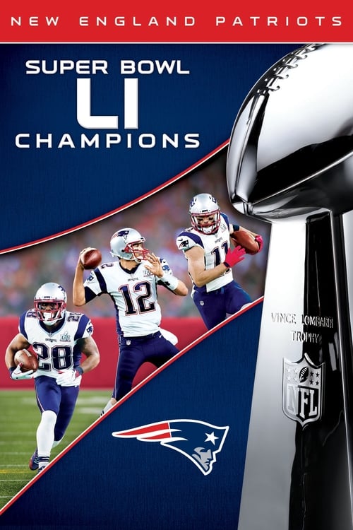 Super Bowl LI Champions: New England Patriots (2017)