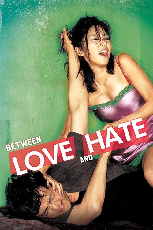 Between Love and Hate movie poster player