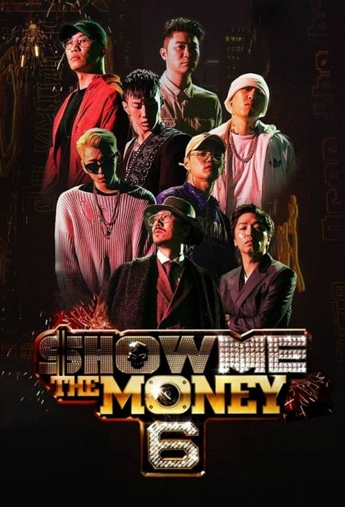 Show Me The Money, S06 - (2017)