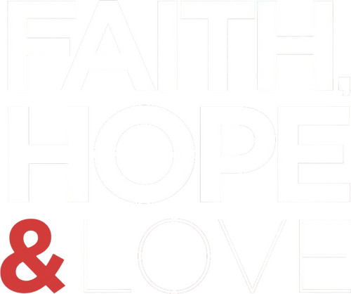 Faith, Hope & Love