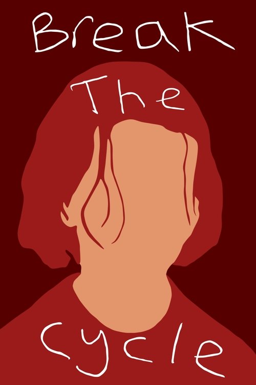 Poster image du film Break the Cycle Break the Cycle