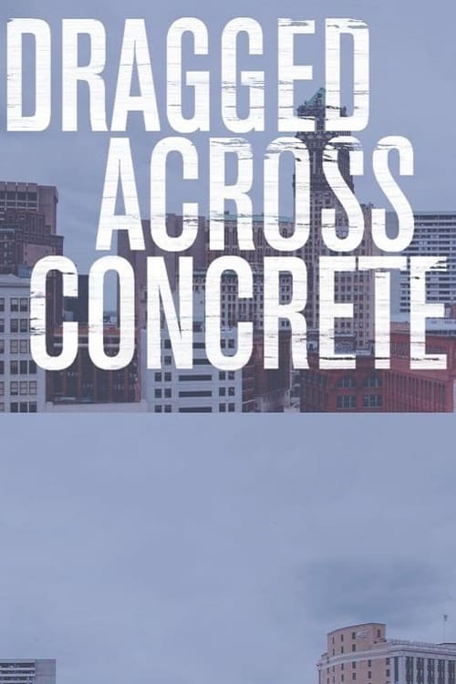 Dragged Across Concrete