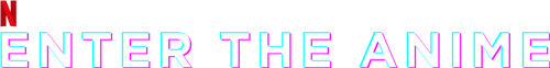 Enter the Anime