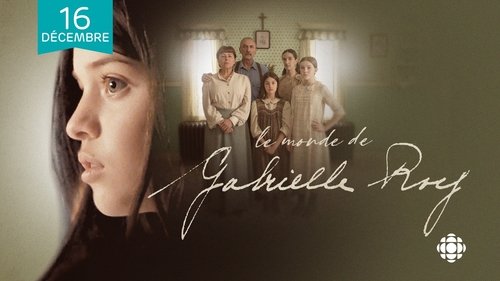 Le monde de Gabrielle Roy