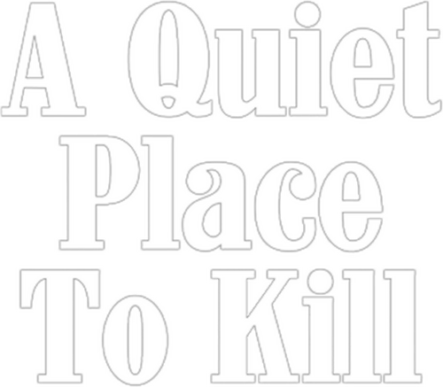 A Quiet Place to Kill