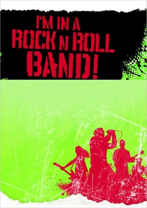 Movie poster of I'm in a Rock 'n' Roll Band!