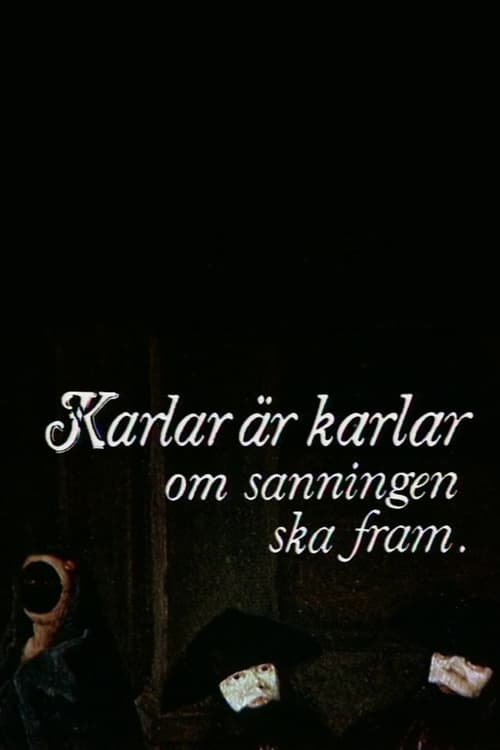 Karlar är karlar om sanningen ska fram (1976)