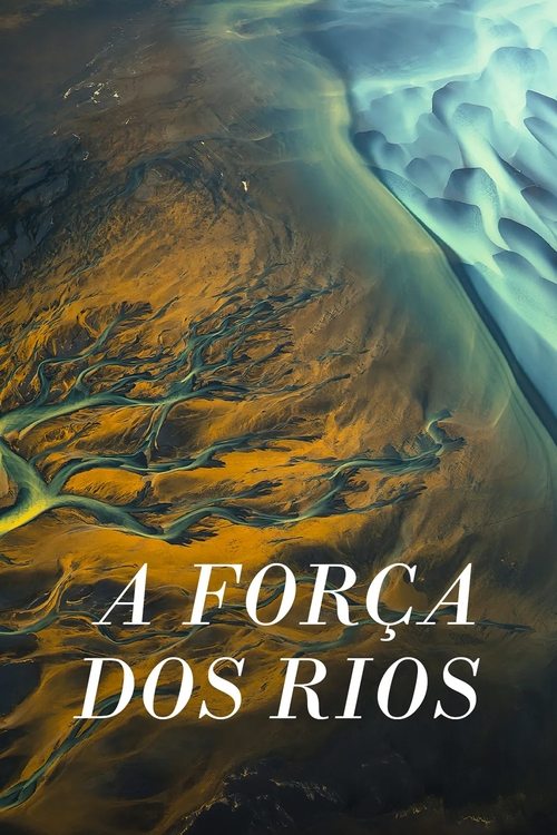 Pôster de A Força dos Rios