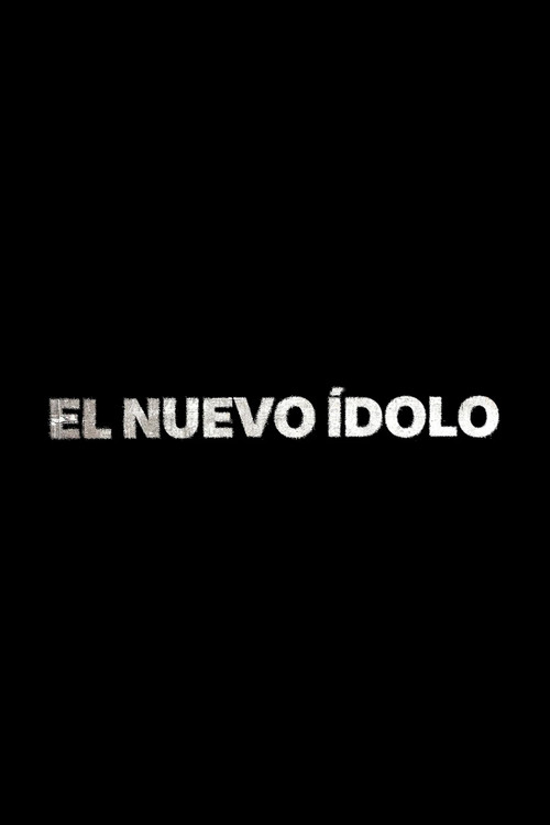 El Nuevo Ídolo official trailer poster