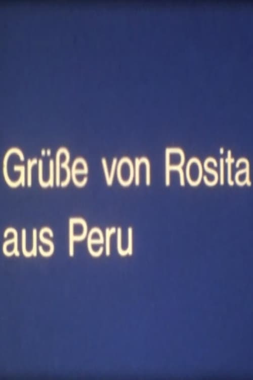 Poster for Grüße von Rosita aus Peru