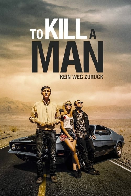 To Kill a Man - Kein Weg zurück