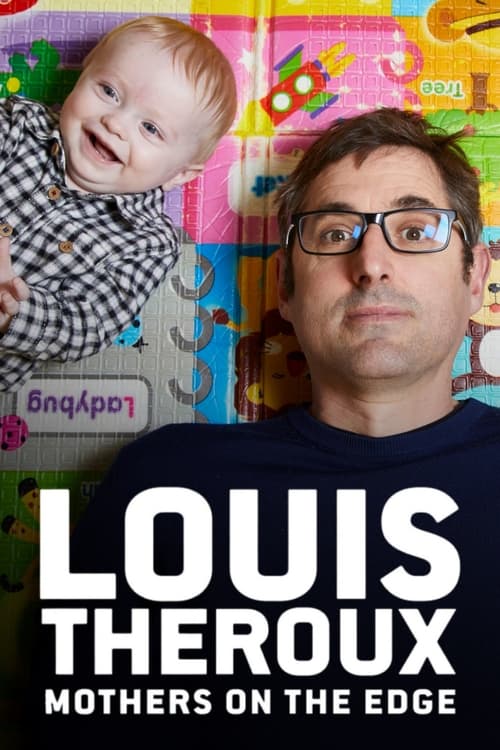 Louis Theroux: Mothers on the Edge (2019)