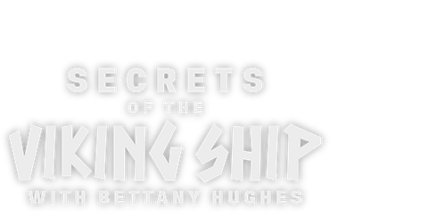 Secrets Of The Viking Ship with Bettany Hughes