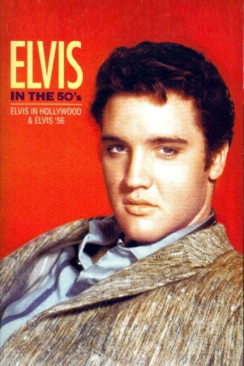 Elvis Presley - Elvis In Hollywood, Elvis In The 50's (2002) poster