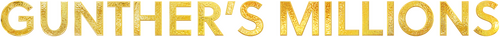 Gunther's Millions