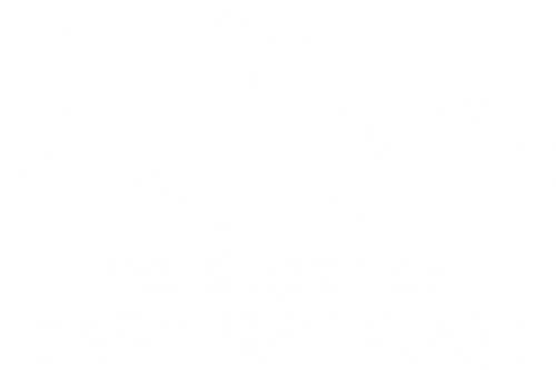 Turn It Around: The Story of East Bay Punk