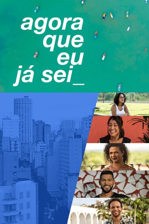 Agora que Eu Já Sei (2019)