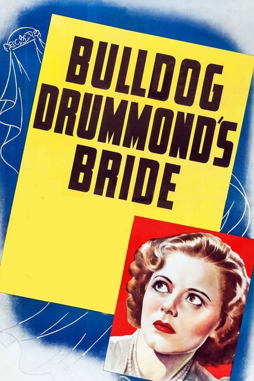 Bulldog Drummond's Bride Movie Poster Image
