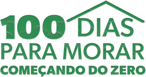 100 Dias para Morar: Começando do Zero