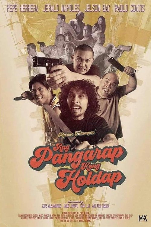 Ang Pangarap Kong Holdap 2018